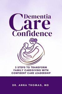 bokomslag Dementia Care Confidence