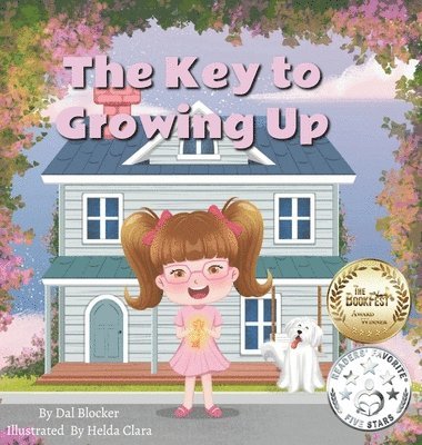 The Key to Growing Up: A Children's book following a young girls magical wish to be a teenager 1