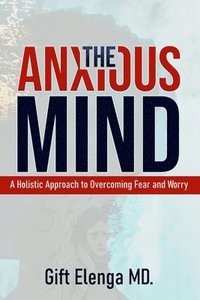 bokomslag The Anxious Mind