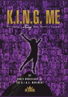 K.I.N.G. ME Becoming a King Who Wears a Crown