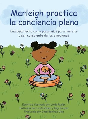Linda Ryden - Marleigh practica la conciencia plena, Inbunden