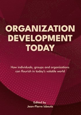 Jean-Pierre Isbouts (Ed ) - Organization Development Today, Häftad