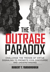 bokomslag Outrage Paradox