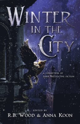 R B Wood, Anna Koon, R. B. Wood - Winter in the City, Häftad