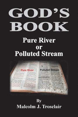 God's Book, Pure River or Polluted Stream 1