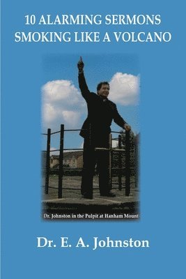 E A Johnston, E. A. Johnston - 10 Alarming Sermons, Häftad
