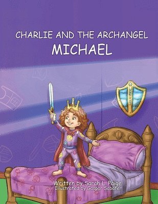 Charlie and the Archangel Michael 1