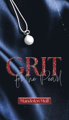 Grit for the Pearl