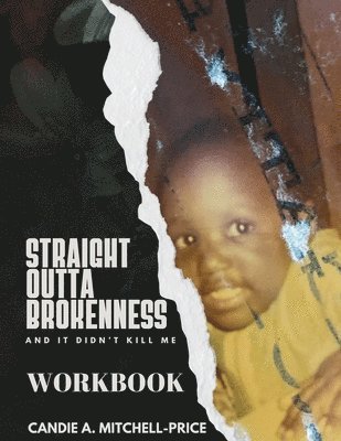 bokomslag Straight Outta Brokenness, And It Didn't Kill Me Workbook