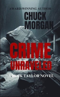 bokomslag Crime Unraveled, A Buck Taylor Novel