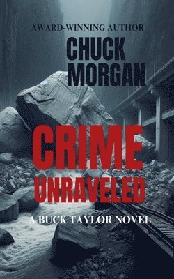 bokomslag Crime Unraveled, A Buck Taylor Novel