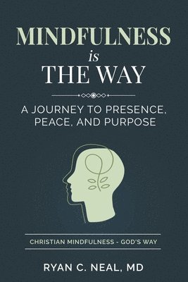 bokomslag Mindfulness Is the Way