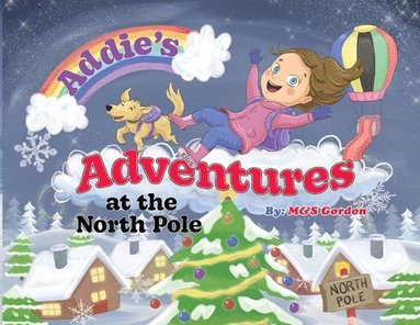 bokomslag Addie's Adventures at the North Pole