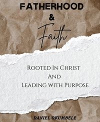 bokomslag Fatherhood & Faith