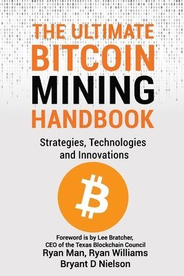 Ultimate Bitcoin Mining Handbook