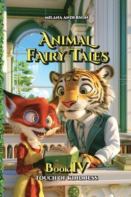 Animal Fairy Tales, Book Four 1