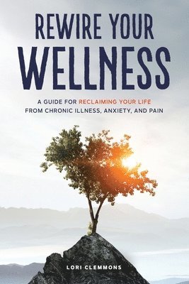 bokomslag Rewire Your Wellness