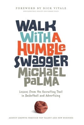 Michael Palma - Walk with a Humble Swagger, Häftad