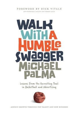 Michael Palma - Walk with a Humble Swagger, Inbunden