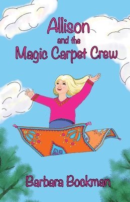 Allison and the Magic Carpet Crew 1