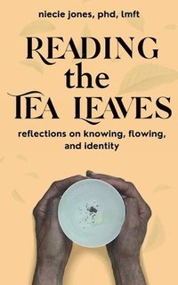 bokomslag Reading the Tea Leaves