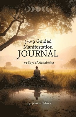 bokomslag 3-6-9 Guided Manifestation Journal