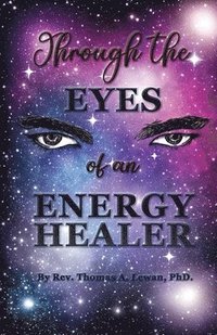 bokomslag Through the Eyes of an Energy Healer