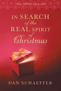 bokomslag In Search of the Real Spirit of Christmas