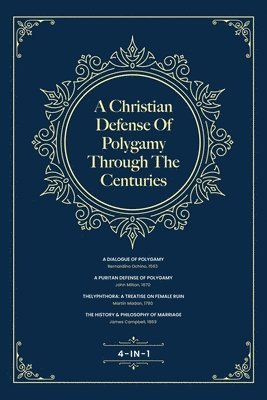 bokomslag Christian Defense Of Polygamy Through The Centuries
