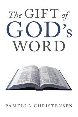 bokomslag The Gift of God's Word