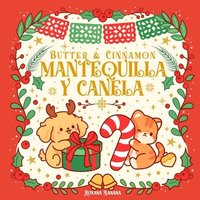 bokomslag Butter & Cinnamon/Mantequilla y Canela/A Christmas Story/Un Cuento de Navidad