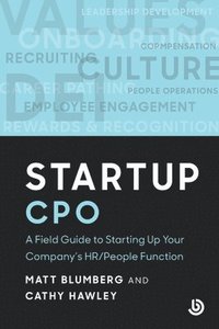 bokomslag Startup CPO: A Field Guide to Starting Up Your Company's HR/People Function