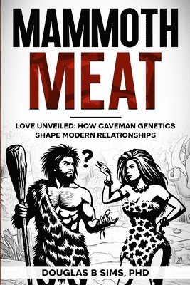 bokomslag Mammoth Meat - Love Unveiled