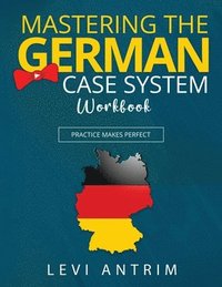 bokomslag Mastering the German Case System Workbook