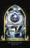 bokomslag The Azure Crown: The Dreamers Saga Book 1