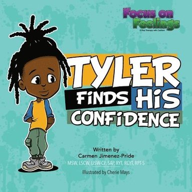 Carmen Jimenez-Pride - Tyler Finds His Confidence, Häftad