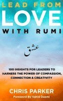 bokomslag Lead from Love with Rumi