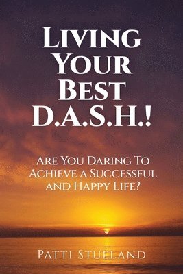 Living your Best D.A.S.H.
