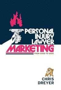 bokomslag Personal Injury Lawyer Marketing