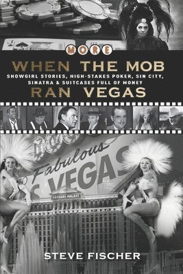 More When the Mob Ran Vegas