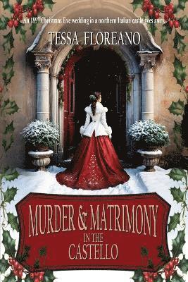 Tessa Floreano - Murder & Matrimony in the Castello, Häftad