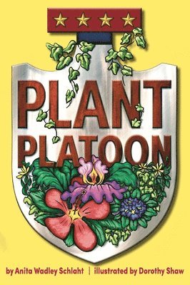 Anita Schlaht - Plant Platoon, Inbunden