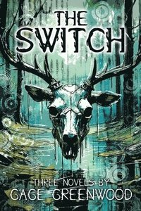bokomslag The Switch: Three Novels