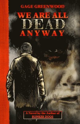 We Are All Dead Anyway