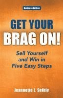 Get Your Brag On! Business Edition 1