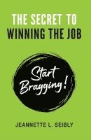 bokomslag The Secret to Winning the Job