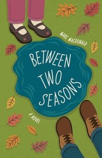 bokomslag Between Two Seasons