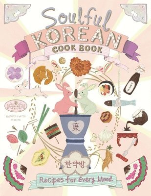 bokomslag Soulful Korean Cook Book