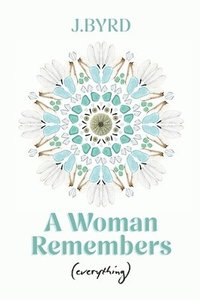 bokomslag Woman Remembers (everything)