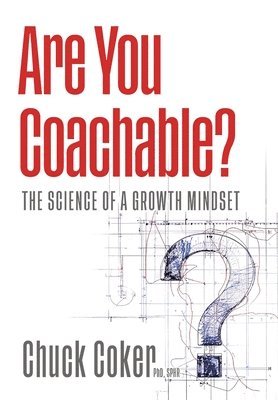 bokomslag Are You Coachable? The Science of a Growth Mindset